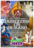 Dungeon on demand